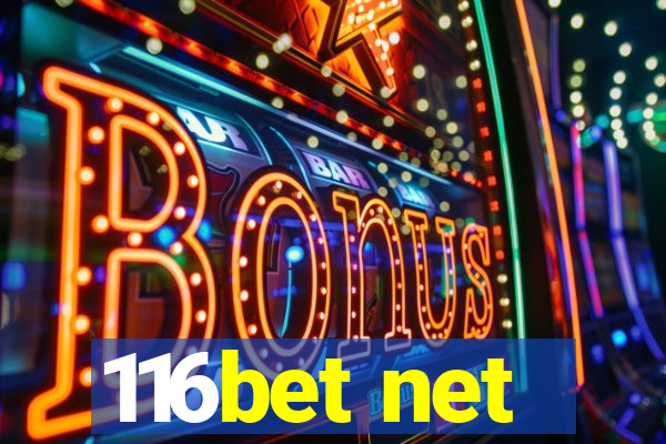 116bet net